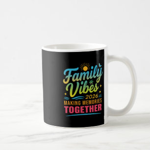 Family Vibes 2026 Tropical Cruise Trip Beach Makin Coffee Mug