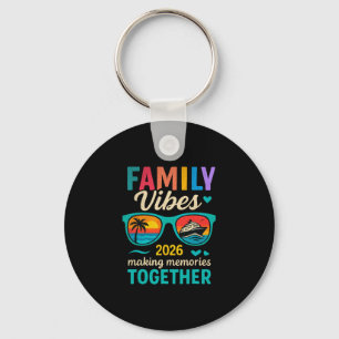 Family Vibes Cruise Trip 2026 Making Memories Toge Key Ring