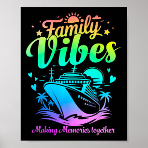 Family Vibes Family Reunion Cruise Vacation Making Poster