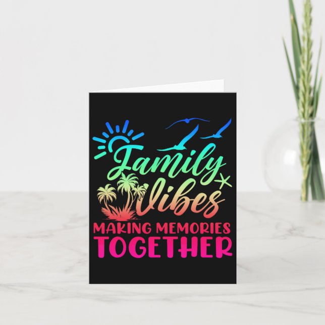 Family Vibes Making Memories 2025 Family Reunion M Card (Front)