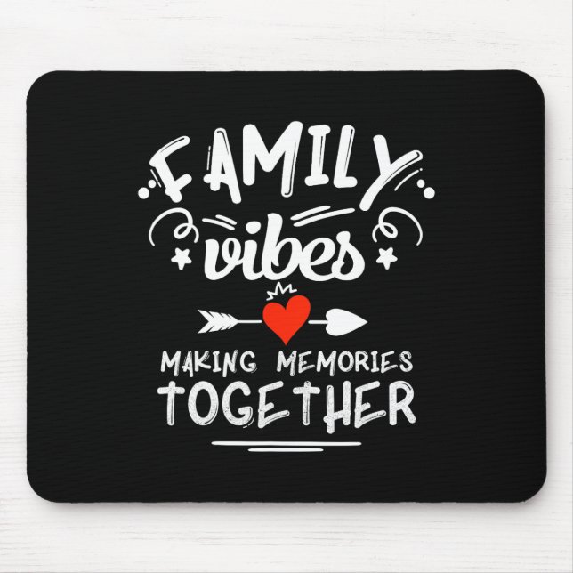 Family Vibes Making Memories 2025 Family Reunion M Mouse Pad (Front)