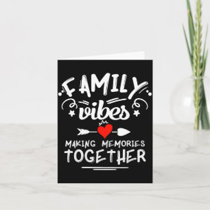 Family Vibes Making Memories 2026 Family Reunion Card