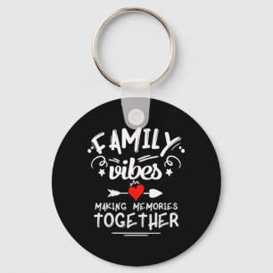 Family Vibes Making Memories 2026 Family Reunion Key Ring