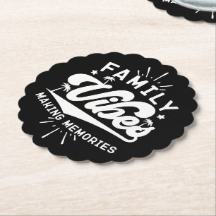Family Vibes Making Memories Funny Saying Matching Paper Coaster