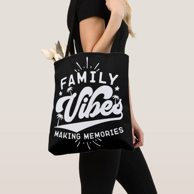 Family Vibes Making Memories Funny Saying Matching Tote Bag (Close Up)