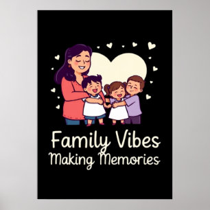 Family Vibes Making Memories - Funny vacation Poster