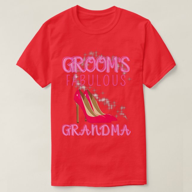 Family Wedding Gift Grooms Fabulous Grandma T-Shirt (Design Front)