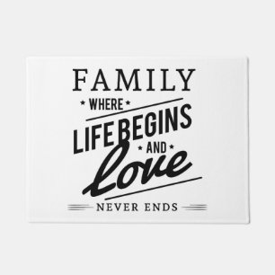 Family Where Life Begins And Love Never Ends Quote Doormat