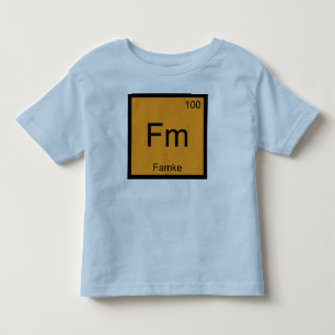 Famke Name Chemistry Element Periodic Table Toddler T-Shirt