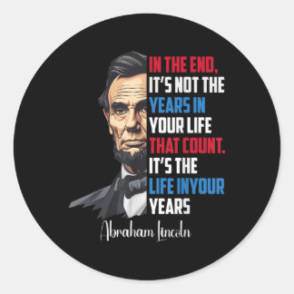 Famous Abraham Lincoln Inspirational Quote Civil W Classic Round Sticker