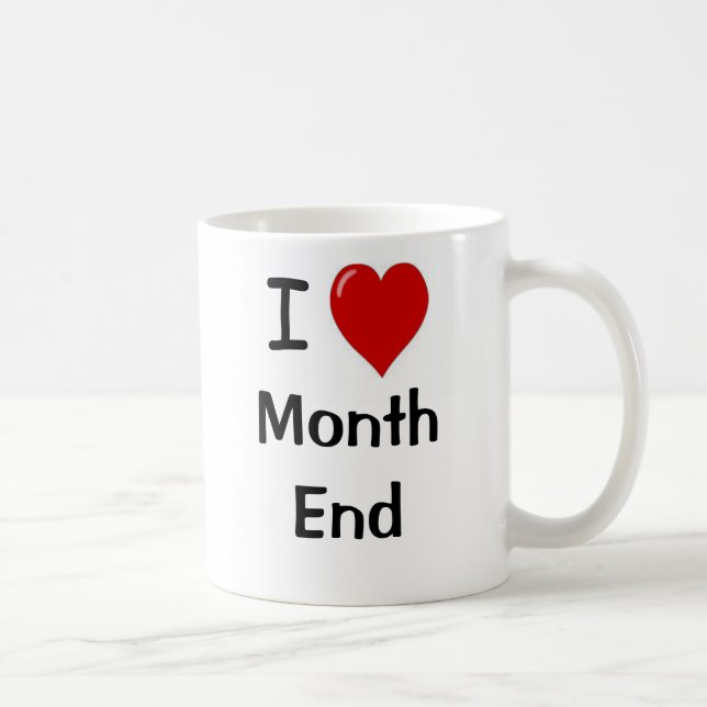Famous Accounting Quote I Love Month End Joke Coffee Mug (Right)