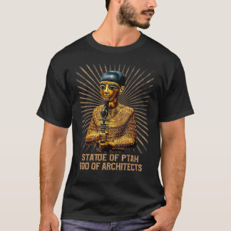 Famous Ancient Statue Of Ptah God Of Architects Ol T-Shirt