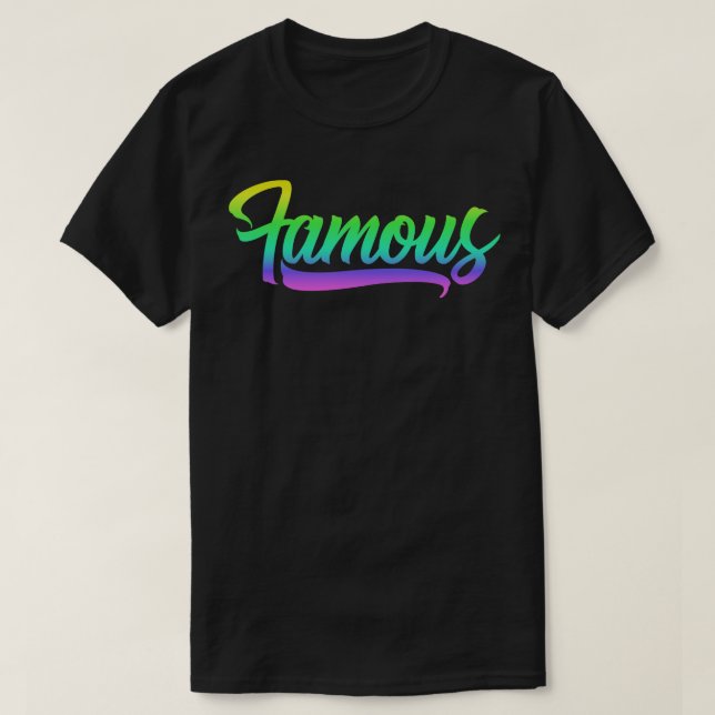 Famous deluxe T-Shirt (Design Front)