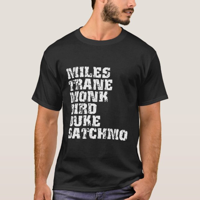 Famous Jazz Miles Coltrane Monk Parker Ellington L T-Shirt (Front)