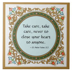 Famous Quote by St. Peter Faber (BK 051) Ceramic Tile
