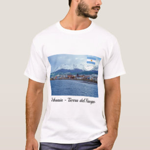 Famous Ushuaia - Tierra del Fuego, Argentina T-Shirt