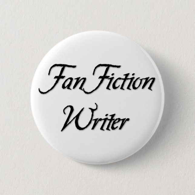 Fan Fiction Writer 6 Cm Round Badge (Front)
