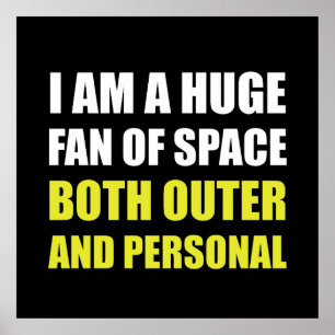Fan Of Space Outer And Personal Poster