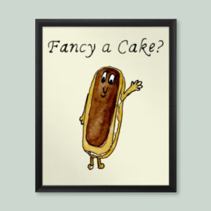 Fancy a Cake Funny Chocolate Eclair Quirky Art Poster