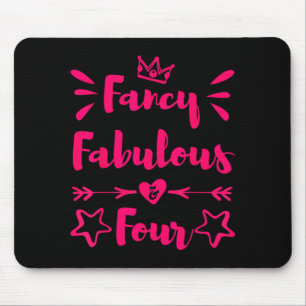Fancy Fabulous And Four 4th Birthday Girl Mouse Pad
