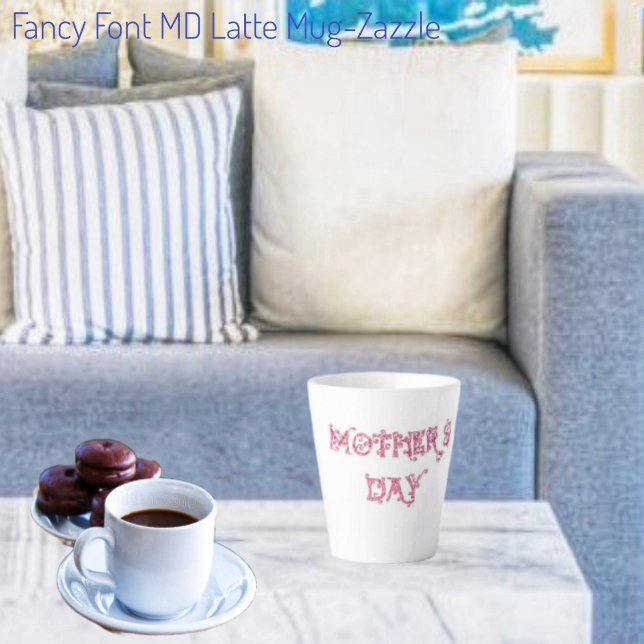 Fancy Font MD Latte Mug (Creator Uploaded)