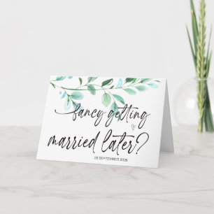 Fancy Getting Married Later Wedding Bride to Groom Card