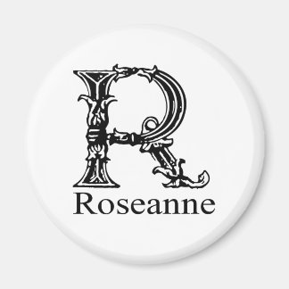 Fancy Monogram: Roseanne Magnet