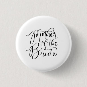 Fancy Mother of the Bride Hand Lettered Button