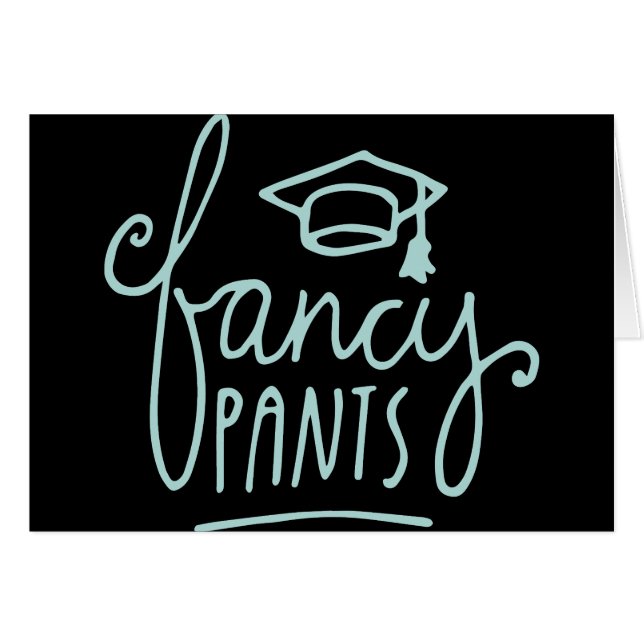 Fancy Pants Funny Grad (Front Horizontal)