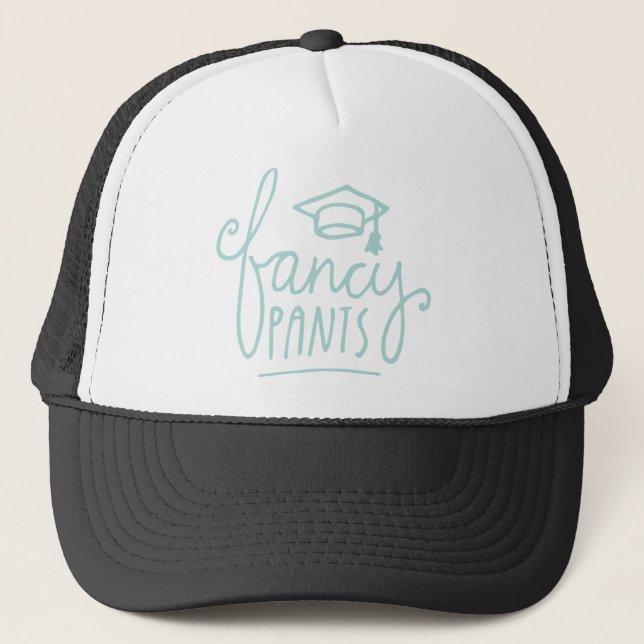 Fancy Pants Funny Grad Trucker Hat (Front)
