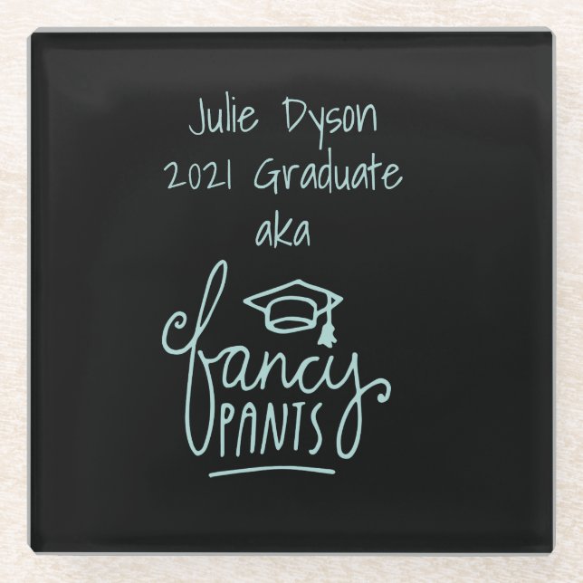 Fancy Pants Funny Graduation Custom   Glass Coaster (Front)