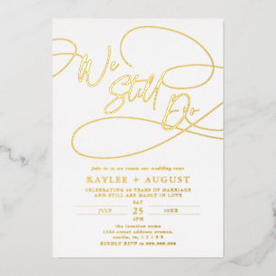Fancy Script "We Still Do" Wedding Vow Renewal