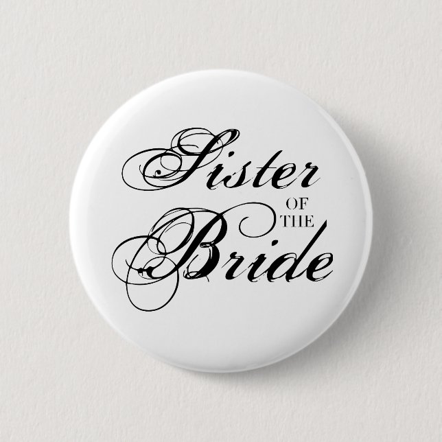 Fancy Sister of the Bride Black 6 Cm Round Badge (Front)