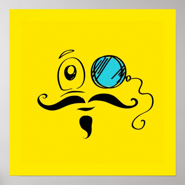 Fancy Yellow Face with Monocle and Moustache Poster (Front)