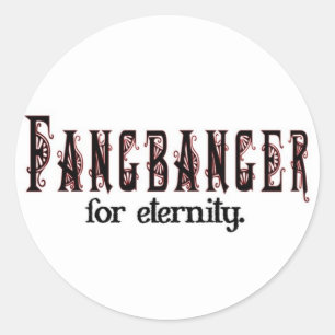fangbanger for eternity classic round sticker