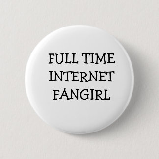 FANGIRL LIFE 6 CM ROUND BADGE