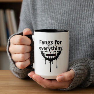 Fangs for Everything Mug | Vampire Teeth Halloween