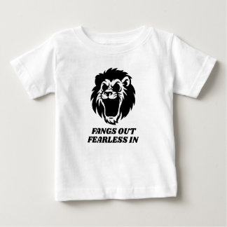 Fangs Out Fearless In Baby T-Shirt