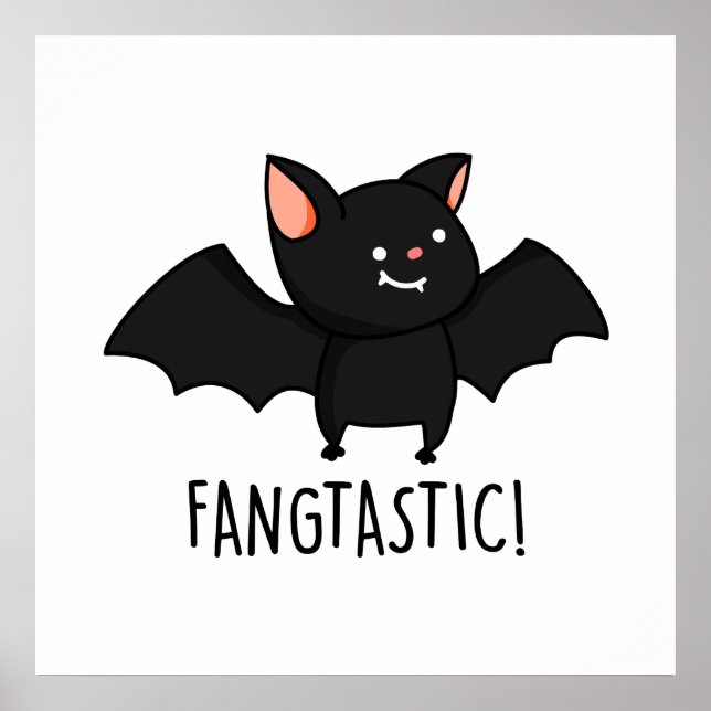 Fangtastic Cute Halloween Black Bat Pun Poster (Front)