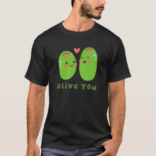 Fanny Olive You Love Pun Cute Couples T-Shirt