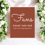 Fans Terracotta Wedding Programs Sign Poster<br><div class="desc">Fans Wedding Sign Banner Poster in Terracotta Brown with elegant script for wedding,  rehearsal dinner,  bridal shower,  engagement or any similar occasions. Please check out our store collection below for matching items.</div>