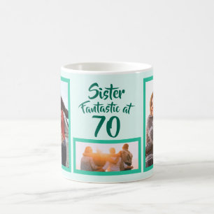 Fantastic at 70 sister birthday photo collage coffee mug
