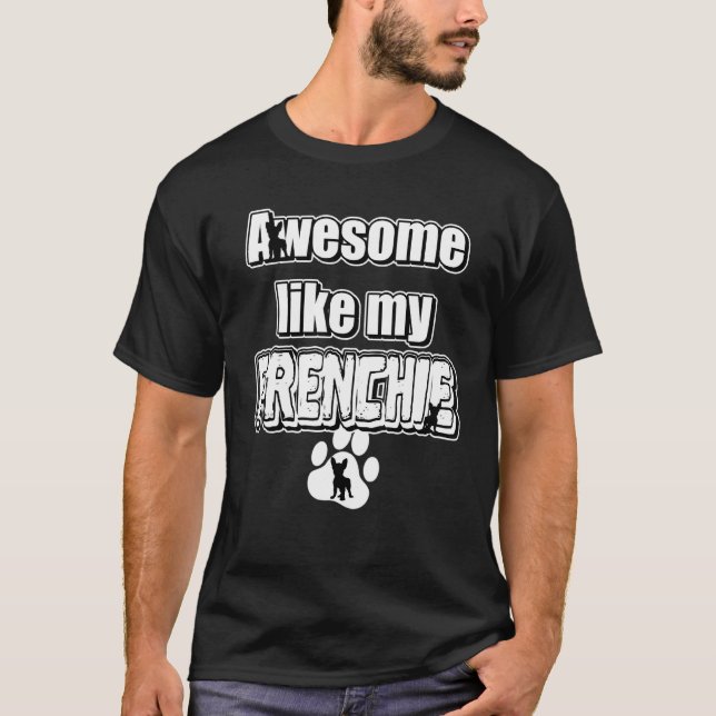 Fantastic Like My Frenchie Bulldog Dogs Lady T-Shirt (Front)