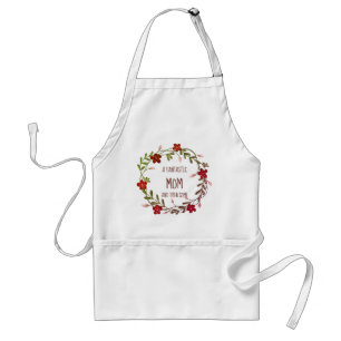 FANTASTIC MOM AND THEN SOME Floral Wreath RED Standard Apron