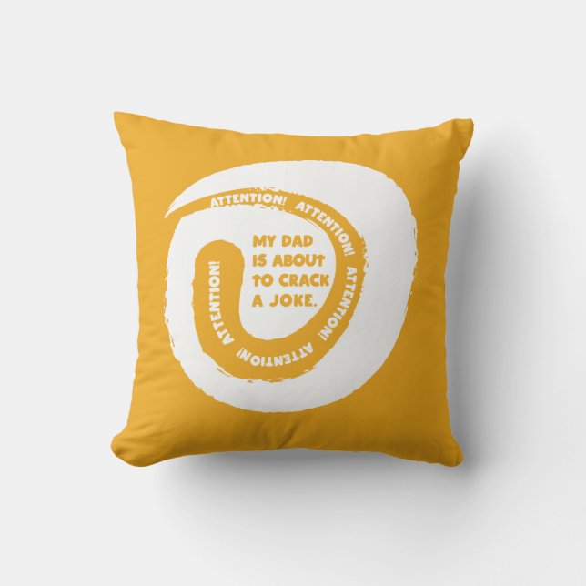 Fantastic Text My Dad is About to Crack a Joke Cushion (Front)