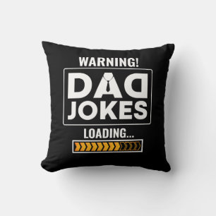 Fantastic Warning! Dad Joke Uploading Throw Pillow