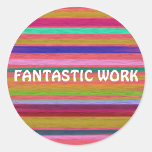 Fantastic Work rainbow teaching Classic Round Sticker