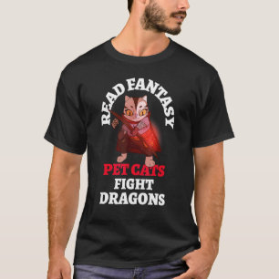 Fantasy Cats Fight Dragons Bookish Magic Fantasy R T-Shirt