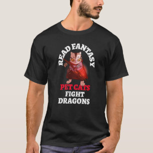 Fantasy Cats Fight Dragons Bookish Magic Fantasy R T-Shirt