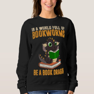 Fantasy Creature Book Reading Bookworm Book Drago Sweatshirt